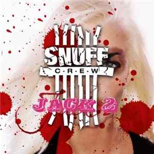 Snuff Crew - Jack 2 FLAC