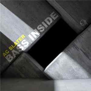 AC Slater - Bass Inside FLAC