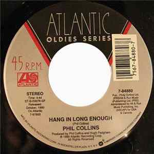 Phil Collins - Something Happened On The Way To Heaven / Hang In Long Enough FLAC