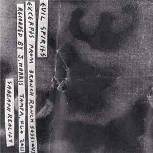 Evil Spirits - Excerpts From Branch Ranch Sessions FLAC