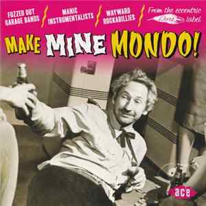Various - Make Mine Mondo FLAC