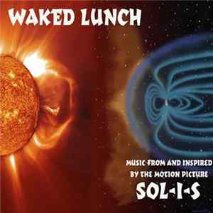 Waked Lunch - Sol-I-S (Music From The Original Motion Picture) FLAC