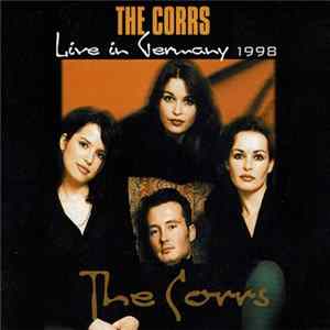 The Corrs - Live In Germany 1998 FLAC