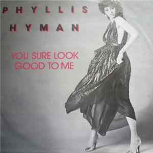 Phyllis Hyman - You Sure Look Good To Me FLAC