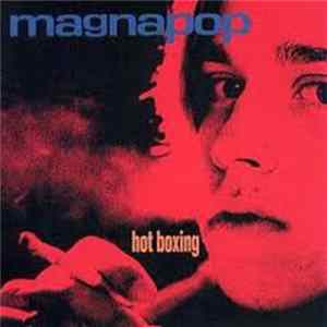 Magnapop - Hot Boxing FLAC