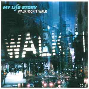 My Life Story - Walk / Don't Walk FLAC