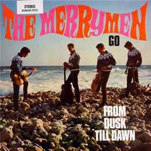 The Merrymen - Go From Dusk Till Dawn FLAC