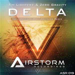 Tim Lighterz & Zero Gravity - Delta FLAC