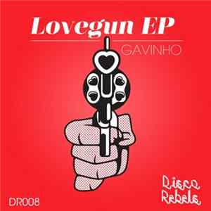 Gavinho - Lovegun EP FLAC