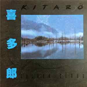 Kitaro - Silver Cloud FLAC