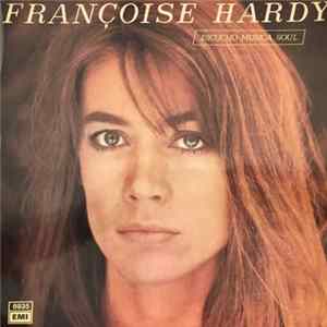 Françoise Hardy - Escucho Musical Soul FLAC