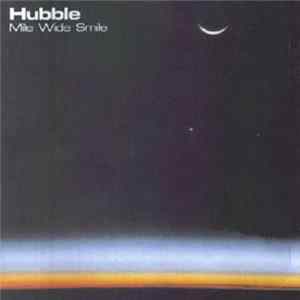 Hubble - Mile Wide Smile FLAC