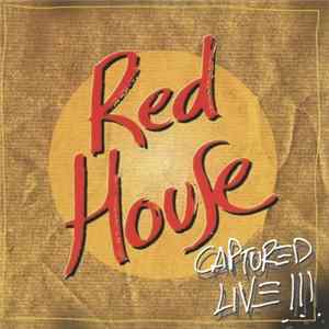 Red House - Captured Live!!! FLAC
