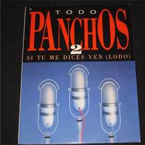 Trio Los Panchos - Todo Panchos 2 Si Tu Me Dices Ven (lodo) FLAC