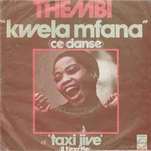 Thembi - Kwela Mfana (Cé Dansé) / Taxi Jive (Il T'excite) FLAC