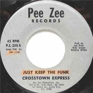 Crosstown Express - Just Keep The Funk / Let Me Try FLAC
