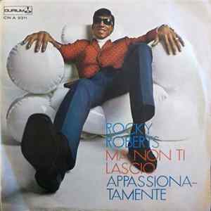 Rocky Roberts - Ma Non Ti Lascio / Appassionatamente FLAC