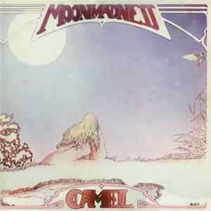 Camel - Moonmadness FLAC