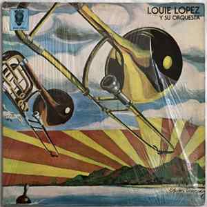 Louie Lopez Y Su Orquesta - Louie Lopez Y Su Orquesta FLAC