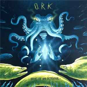 O.R.k. - Soul Of An Octopus FLAC