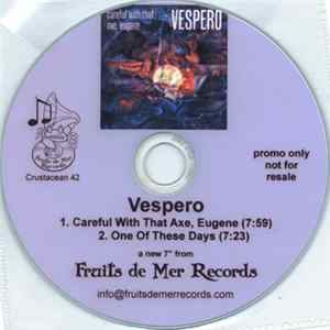 Vespero - Careful With That Axe, Eugene FLAC