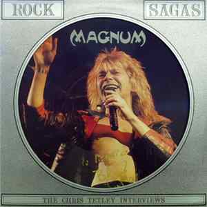 Magnum - Rock Sagas The Chris Tetley Interviews FLAC
