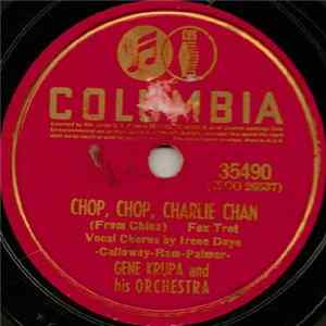 Gene Krupa And His Orchestra - Chop, Chop, Charlie Chan / Love In My Heart FLAC