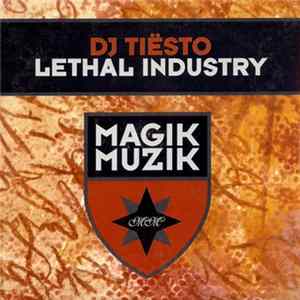 DJ Tiësto - Lethal Industry FLAC