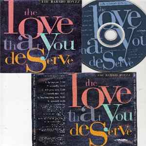 Barrio Boyzz - The Love That You Deserve FLAC