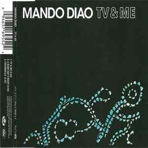 Mando Diao - TV & Me FLAC