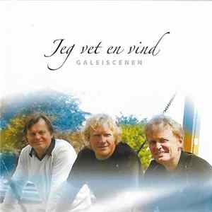 Galeiscenen - Jeg Vet En Vind FLAC