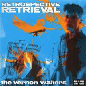 The Vernon Walters - Retrospective Retrieval FLAC