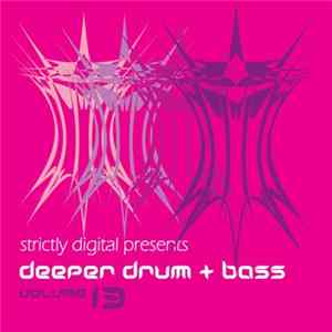 Various - Deeper Drum + Bass Volume 13 FLAC