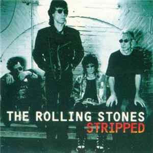 The Rolling Stones - Stripped FLAC