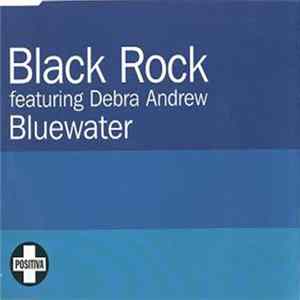 Black Rock Featuring Debra Andrew - Bluewater FLAC