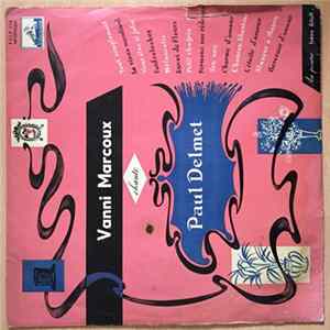 Vanni Marcoux - Chante Paul Delmet FLAC