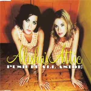 Alisha's Attic - Push It All Aside FLAC