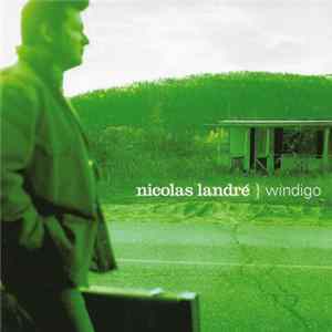 Nicolas Landré - Windigo FLAC