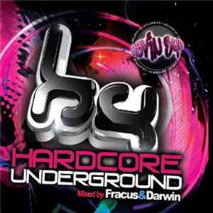 Fracus & Darwin - Hardcore Underground: Ravin Eye Exclusive CD FLAC