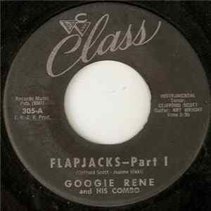 Googie Rene And His Combo - Flapjacks Part I / Flapjacks Part II FLAC