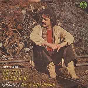 Dejan Petković - Zaboravi / Baš Je Lepo S Tobom FLAC