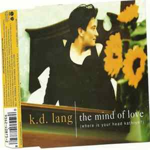 k.d. lang - The Mind Of Love (Where Is Your Head Kathryn?) FLAC