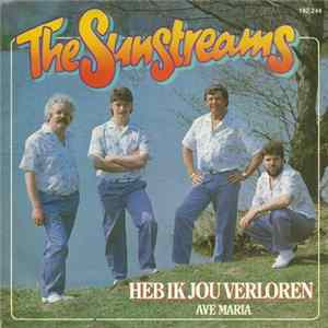 The Sunstreams - Heb Ik Jou Verloren FLAC