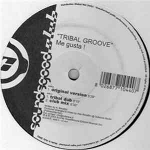 Tribal Groove - Me Gusta! FLAC