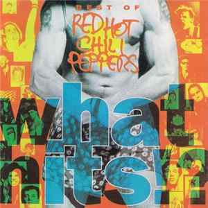 Red Hot Chili Peppers - What Hits!? FLAC
