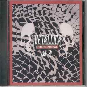 Metallica - Pure Metal Vol. 1 FLAC