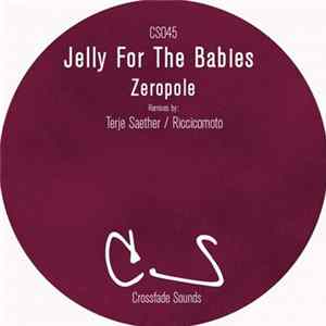 Jelly For The Babies - Zeropole FLAC