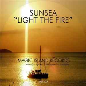 Sunsea - Light The Fire FLAC
