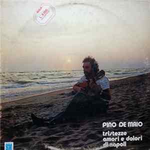 Pino De Maio - Tristezze, Amori E Dolori Di Napoli FLAC