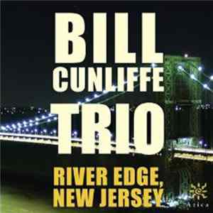Bill Cunliffe Trio - River Edge, New Jersey FLAC